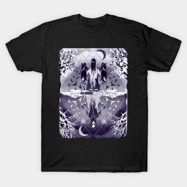 As Above So Below T-Shirt by LVBart